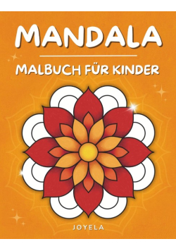 Mandala Malbuch für Kinder: 50 Einfache Mandalas zum Ausmalen