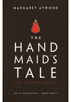 The Handmaid's Tale The Graphic Novel
