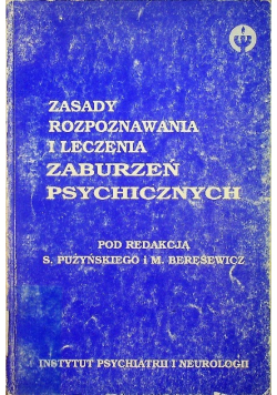 Zasady rozpoznawania i leczenia zaburzeń psychicznych