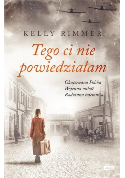 Tego ci nie powiedziałam