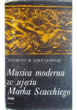Musica moderna w ujęciu Marka Scacchiego