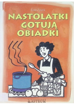 Nastolatki gotują obiadki