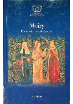 Mojry Początek trwanie koniec