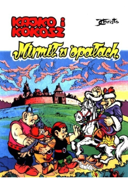 Kajko i kokosz Mirmił w opałach