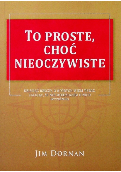 To proste choć nieoczywiste