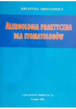 Alergologia praktyczna dla stomatologów