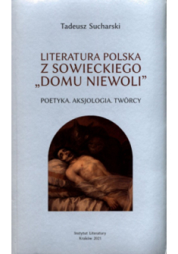 Literatura polska z "sowieckiego domu niewoli"