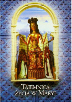 Tajemnica życia w Maryi