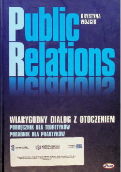 Public Relations wiarygodny dialog z otoczeniem