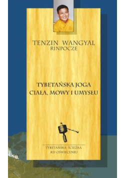 Tybetańska joga ciała, mowy i umysłu