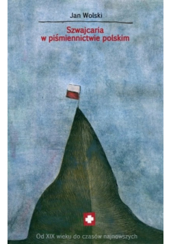 Szwajcaria w piśmiennictwie polskim