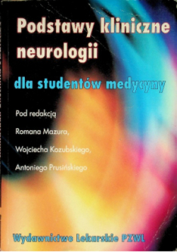 Podstawy kliniczne neurologii dla studentów medycyny