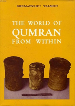 The World of Qumran From Within. Collected Studies