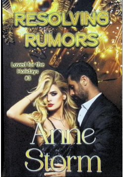 Resolving Rumors by Anne Storm Paperback Book