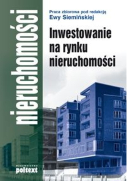 Inwestowanie na rynku nieruchomości praca zbiorowa