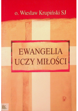 Ewangelia uczy miłości