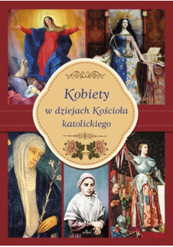 Kobiety w dziejach Kościoła katolickiego