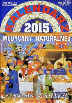 Kalendarz medycyny naturalnej 2015 - poradnik uzdrawiacza