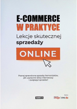 E-commerce w praktyce Lekcje skutecznej sprzedaży