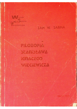 Filozofia Stanisława Ignacego Witkiewicza