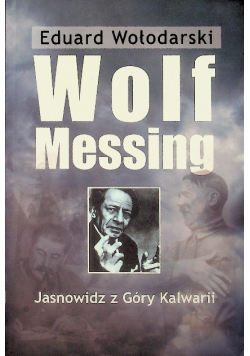 Wolf Messing Jasnowidz z Góry Kalwarii