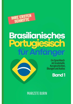 Brasilianisches Portugiesisch fur Anfanger Band 1