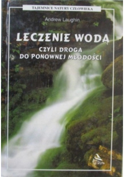 Leczenie wodą czyli droga do ponownej młodości