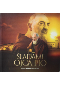 Śladami Ojca Pio