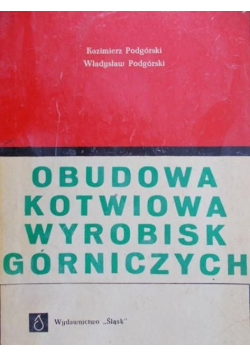 Obudowa kotwiowa wyrobisk górniczych
