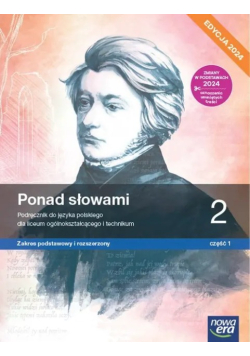 Nowa język polski ponad słowami Podręcznik Klasa 2 Część 1 liceum i technikum Zakres podstawowy i rozszerzony