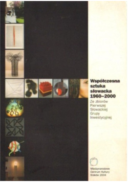 Współczesna sztuka słowacka 1960 - 2000