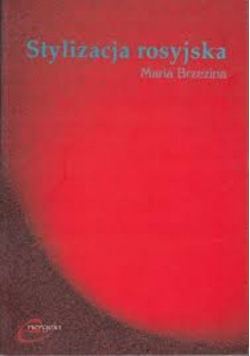 Stylizacja rosyjska Stylizacja językowa w utworach literackich