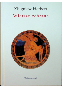 Herbert Wiersze zebrane