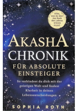 Akasha-Chronik fur absolute Einsteiger