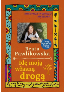 Idę moją własną drogą