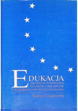 Edukacja młodego pokolenia Polaków i Ukraińców