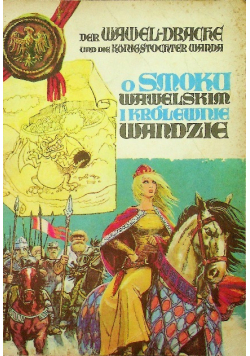 O Smoku Wawelskim i Królewnie Wandzie