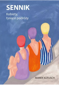 Sennik Kobiety, tysiące podróży