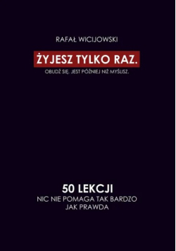 Żyjesz tylko raz 50 lekcji