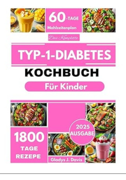 Typ-1-Diabetes Kochbuch Fur Kinder
