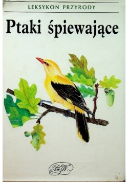 Leksykon przyrody Ptaki śpiewające