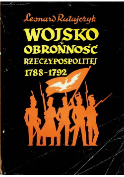 Wojsko i obronność Rzeczypospolitej 1788 - 1792