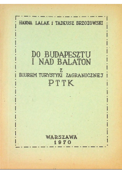 Do Budapesztu i nad Balaton z biurem turystyki zagranicznej