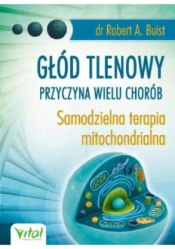 Głód tlenowy przyczyna wielu chorób