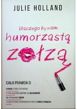 Dlaczego bywam humorzastą zołzą