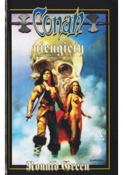 Opowieści o Conanie Tom 43 Conan Nieugięty
