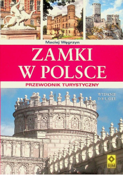 Zamki w Polsce Przewodnik turystyczny