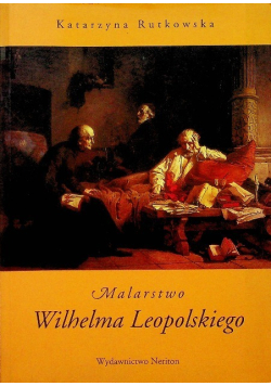 Malarstwo Wilhelma Leopolskiego