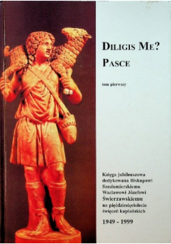 Diligis Me? Pasce Tom I