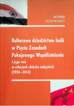 Kulturowe dziedzictwo Indii w Pięciu Zasadach Pokojowego Współistnienia